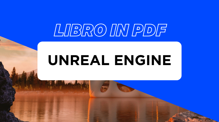 Anteprima di LIBRO IN PDF - Unreal Engine per Tutti
