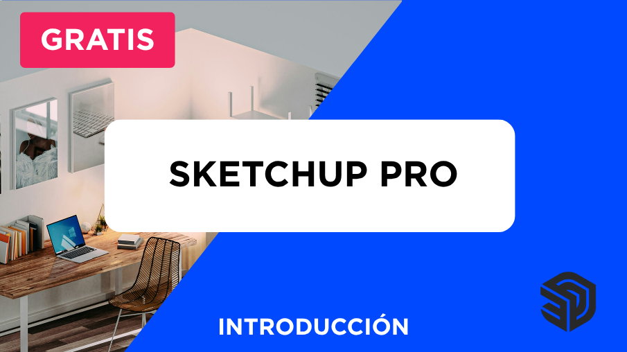 Vista previa de Introducción a Sketchup PRO