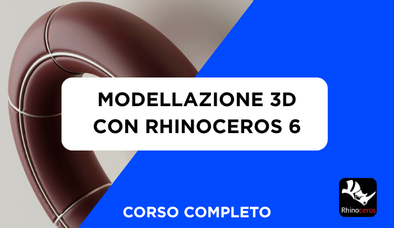 Anteprima di Corso Modellazione 3D con Rhinoceros 6 (23 ore)