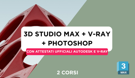 Anteprima di Corso 3D Studio Max + V-Ray + Photoshop + Attestato Ufficiale Autodesk