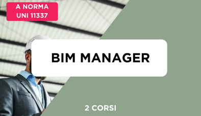 Anteprima di Corso BIM Manager 40 Ore + Simulazione Esame a norma UNI 11337