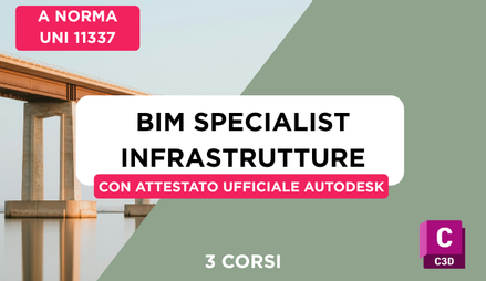 Anteprima di Corso BIM Specialist Infrastrutture + Simulazione Esame + Attestato Ufficiale Autodesk