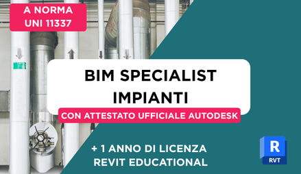 Anteprima di Corso BIM Specialist Impianti MEP + Simulazione Esame + 1 Anno di Licenza Revit Educational