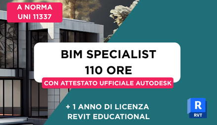Anteprima di Corso BIM Specialist 110 Ore + Simulazione Esame + Attestato Ufficiale Autodesk + 1 Anno di Licenza Revit Educational
