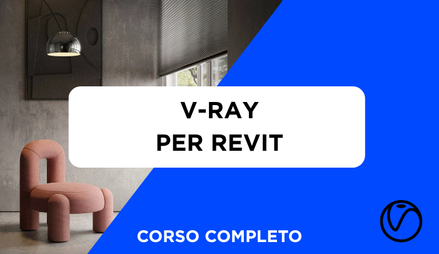 Anteprima di Corso V-Ray per Revit