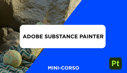 Anteprima di Corso Adobe Substance Painter