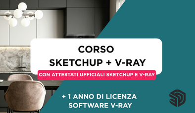 Anteprima di Corso SketchUp PRO + V-Ray + 1 Anno di Licenza Software V-Ray