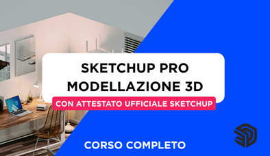 Anteprima di Corso SketchUp PRO Completo - Modellazione 3D