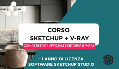 Anteprima di Corso SketchUp PRO + V-Ray + 1 Anno di Licenza SketchUp STUDIO (Include 1 anno di Licenza V-Ray 6 per SketchUp)