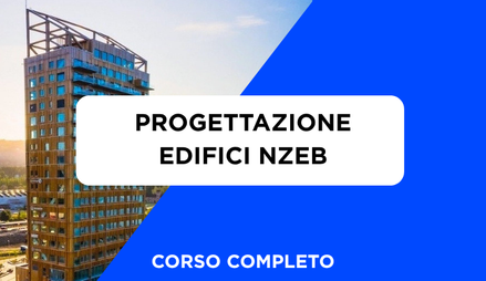 Anteprima di Corso Progettazione Edifici Alta Efficienza Energetica (NZEB)