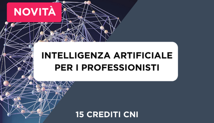 Anteprima di Corso Intelligenza Artificiale per l'Architettura e l'Ingegneria + 15 Crediti Formativi per il CNI