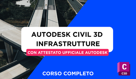Anteprima di Corso Civil 3D - Progettazione Infrastrutture + Attestato Ufficiale Autodesk