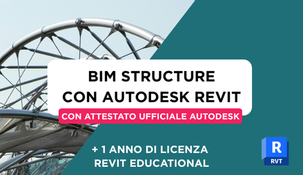Anteprima di Corso Revit BIM Structure Completo + Attestato Ufficiale Autodesk + 1 Anno di Licenza Revit Educational