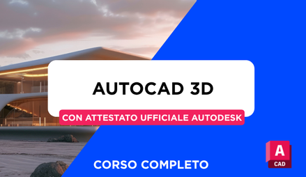 Anteprima di Corso AutoCAD 3D + Attestato Ufficiale Autodesk