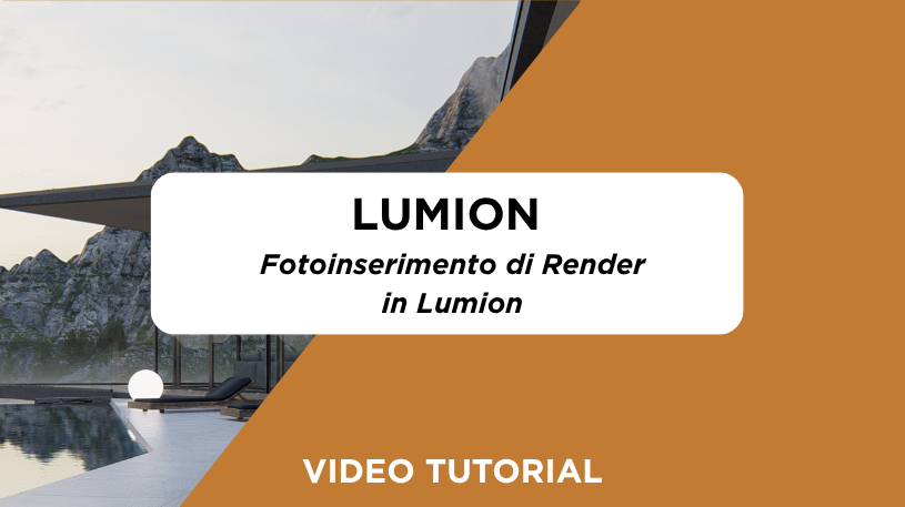 Anteprima di Video Tutorial Lumion - Fotoinserimento di Render in Lumion