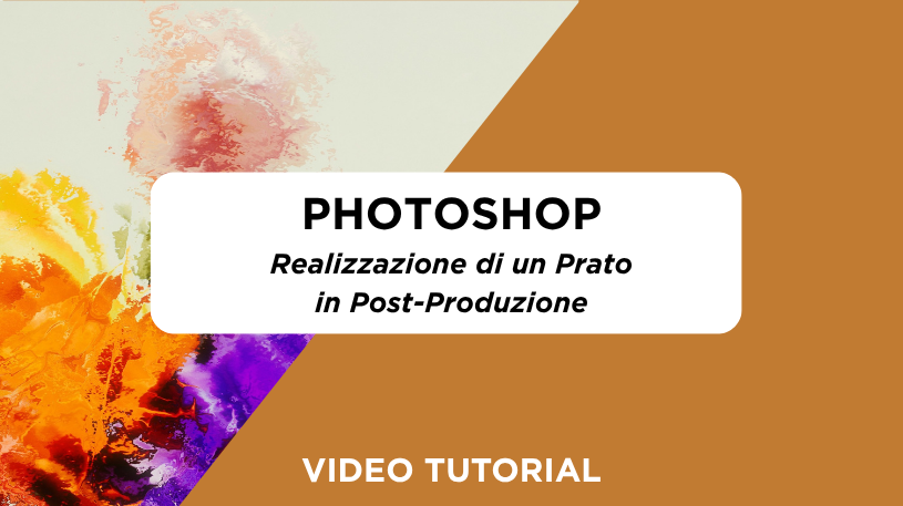 Anteprima di Video Tutorial Photoshop - Realizzazione di un Prato in Post-Produzione