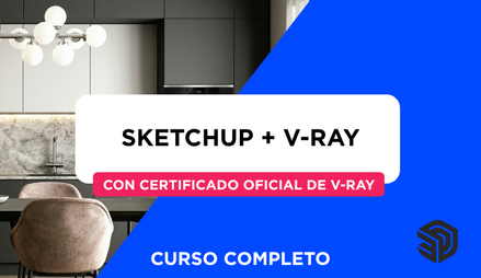 Vista previa de Curso de SketchUp PRO + V-Ray - Modelado 3D + Certificado Oficial V-Ray