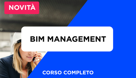 Anteprima di Corso BIM Management Completo a Norma UNI 11337