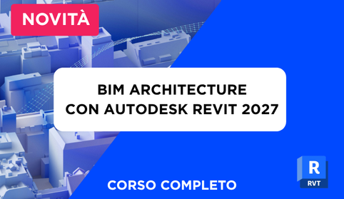 Anteprima di Corso Revit BIM Architecture 2027 Completo